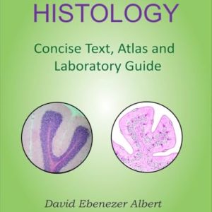Histology: Concise Text, Atlas and Laboratory Guide