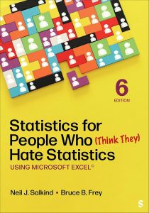 Statistics for People Who (Think They) Hate Statistics: Using Microsoft Excel, 6th Edition