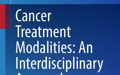 Cancer Treatment Modalities: An Interdisciplinary Approach (Interdisciplinary Cancer Research Book 24)