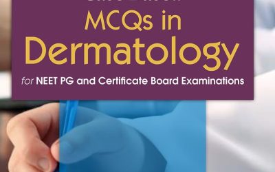 Case Based MCQs in Dermatology for NEET PG and Certificate Board Examinations