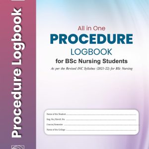 All in One Procedure Logbook for Bsc Nursing Students, 2nd Edition