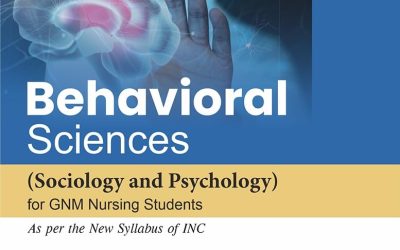 Behavioral Sciences Sociology and Psychology for GNM Nursing Students, 2nd Edition