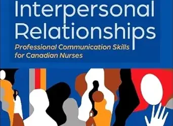 Arnold and Boggs’s Interpersonal Relationships: Professional Communication Skills for Canadian Nurses: Professional Communication Skills for Canadian Nurses, 2nd Edition