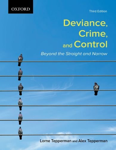 Deviance, Crime, and Control Beyond the Straight and Narrow, 3rd Edition