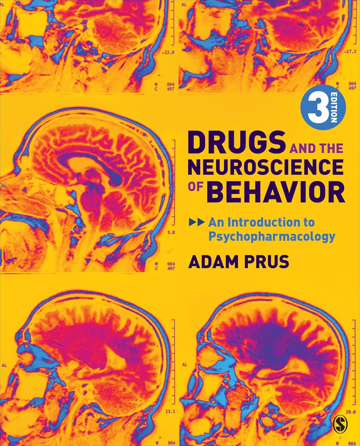 Drugs and the Neuroscience of Behavior An Introduction to Psychopharmacology, 3rd Edition