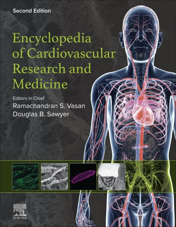Encyclopedia of Cardiovascular Research and Medicine An Encyclopedia, Volume 1, 2nd Edition