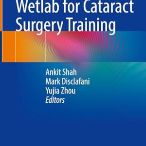 Establishing a Wetlab for Cataract Surgery Training