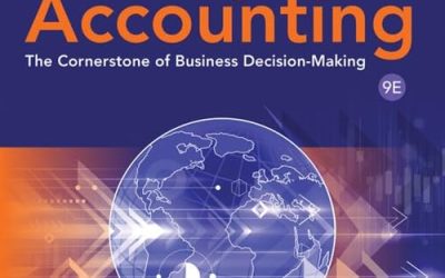 Managerial Accounting: The Cornerstone of Business Decision-Making, 9th Edition