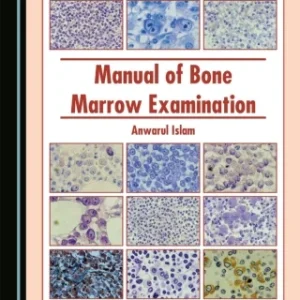 Manual of Bone Marrow Examination