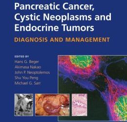 Pancreatic Cancer, Cystic Neoplasms and Endocrine Tumors: Diagnosis and Management