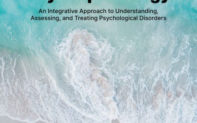 Psychopathology: An Integrative Approach to Understanding, Assessing, and Treating Psychological Disorders​, 8th Edition