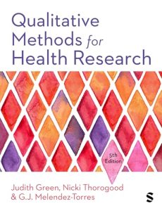 Qualitative Methods for Health Research (Introducing Qualitative Methods series), 5th edition