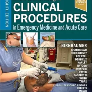 Roberts and Hedges' Clinical Procedures in Emergency Medicine and Acute Care 8e