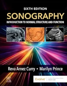 Sonography: Introduction to Normal Structure and Function 6th Edition