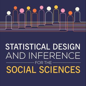 Statistical Design and Inference for the Social Sciences PDF