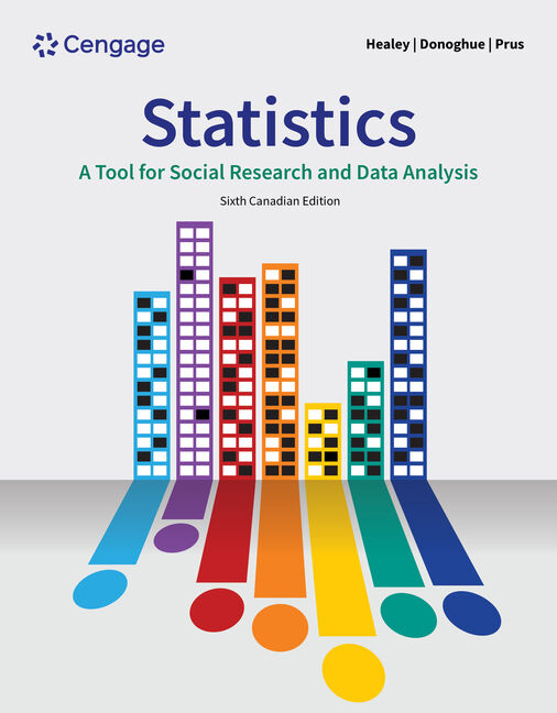 Statistics A Tool for Social Research and Data Analysis, 6th Edition