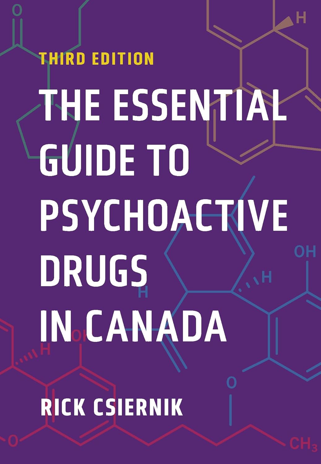 The Essential Guide to Psychoactive Drugs in Canada