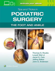 Tips and Tricks in Podiatric Surgery: The Foot and Ankle