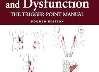 Travell, Simons & Donnelly’s Myofascial Pain and Dysfunction: The Trigger Point Manual, 4th Edition