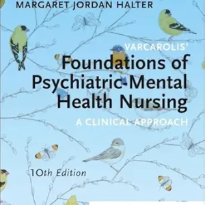 Varcarolis' Foundations of Psychiatric-Mental Health Nursing: A Clinical Approach 10th Edition