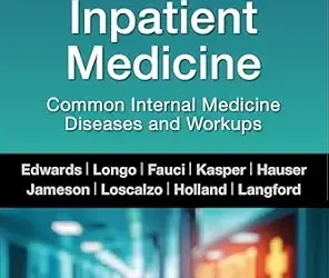 Harrison’s Guide to Inpatient Medicine: Common Internal Medicine Diseases and Workups