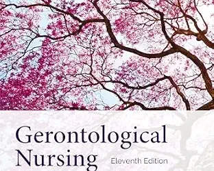Gerontological Nursing, 11th Edition