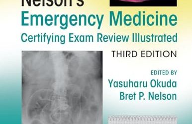Okuda and Nelson’s Emergency Medicine Certifying Exam Review Illustrated, 3rd Edition