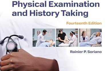 Bates’ Guide To Physical Examination and History Taking, 14th Edition