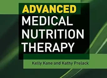 Advanced Medical Nutrition Therapy, 2nd Edition
