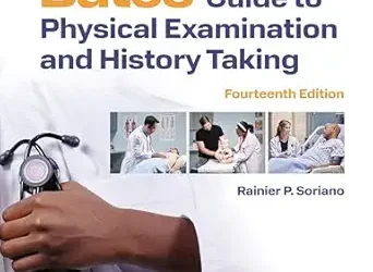 Bates’ Guide To Physical Examination and History Taking (Lippincott Connect), 14th Edition