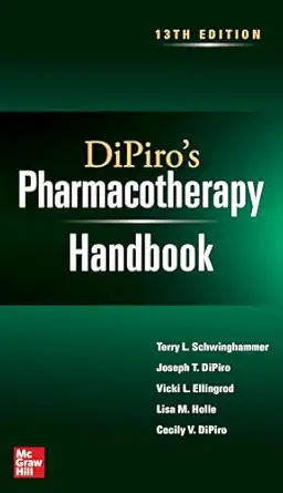 DiPiro's Pharmacotherapy Handbook, Thirteenth Edition (13th Edition)