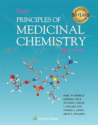 Foye's Principles of Medicinal Chemistry, 9th Edition