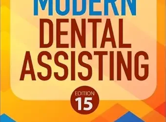 Modern Dental Assisting, 15th Edition