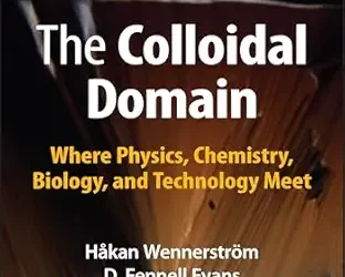 The Colloidal Domain: Where Physics, Chemistry, Biology, and Technology Meet, 3rd Edition