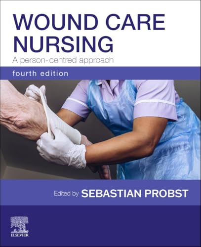 Wound Care Nursing A Person-Centred Approach, 4th edition