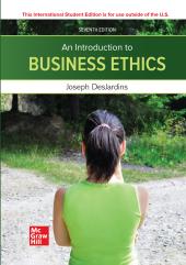 An Introduction to Business Ethics, 7th Edition