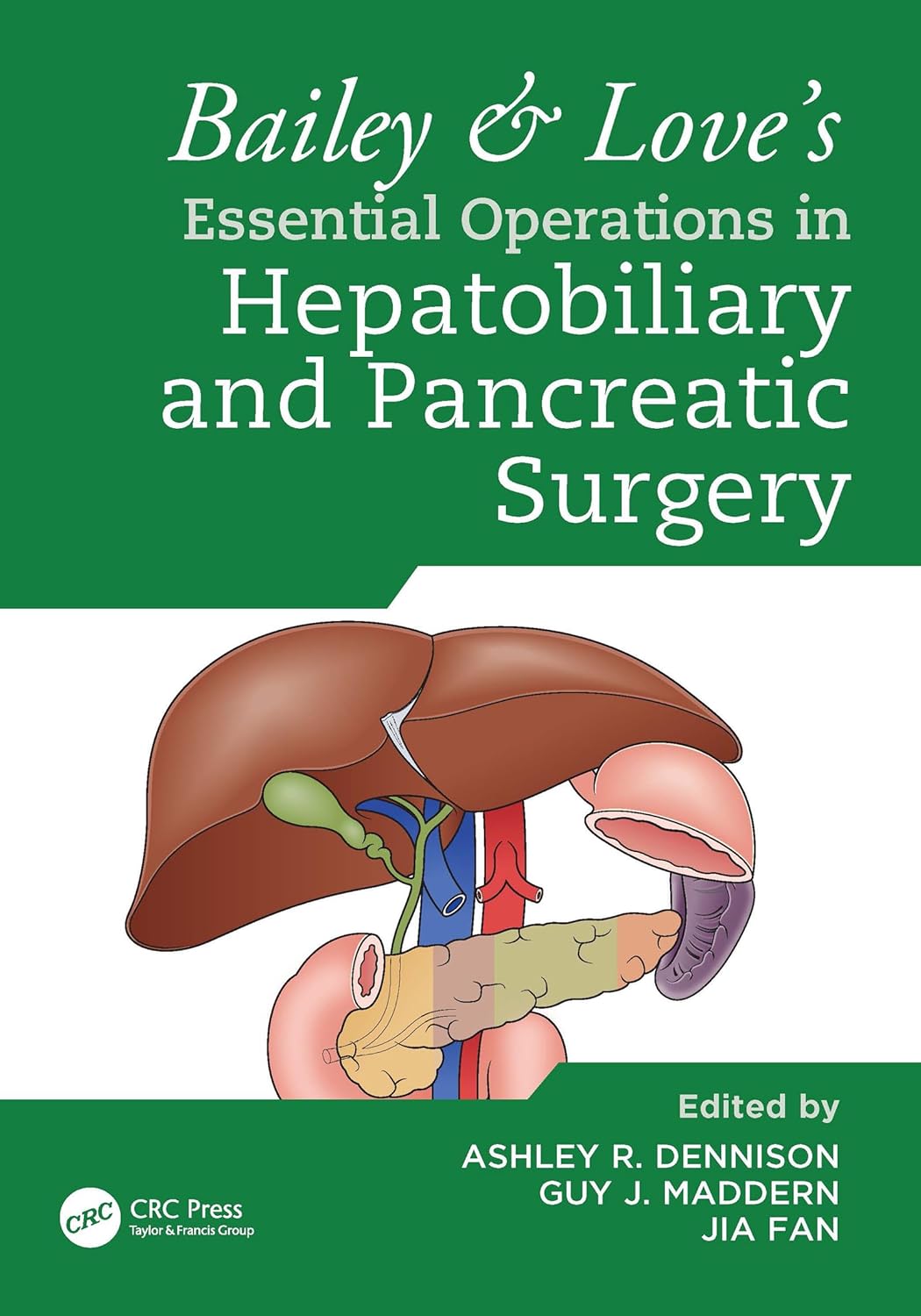 Bailey & Love's Essential Operations in Hepatobiliary and Pancreatic Surgery