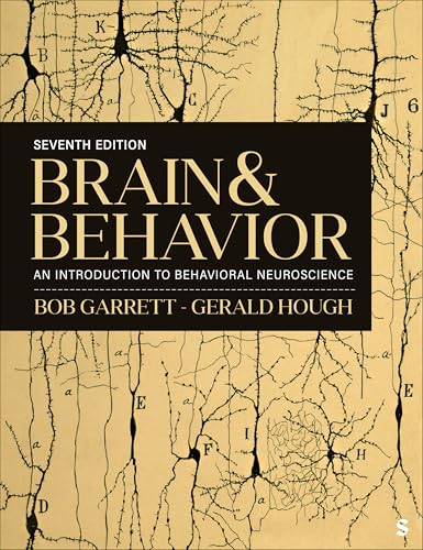 Brain & Behavior An Introduction to Behavioral Neuroscience, 7th edition