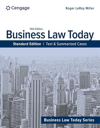 Business Law Today, Standard Text & Summarized Cases, 14th Edition