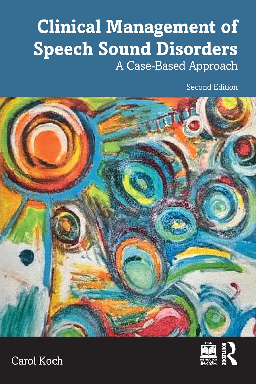 Clinical Management of Speech Sound Disorders A Case-Based Approach 2nd Edition