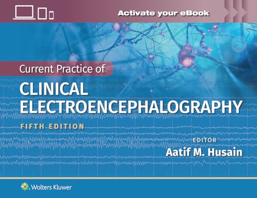 Current Practice of Clinical Electroencephalography, 5th edition
