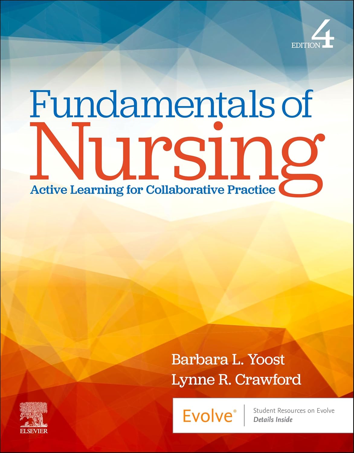 Fundamentals of Nursing Active Learning for Collaborative Practice 4th Edition