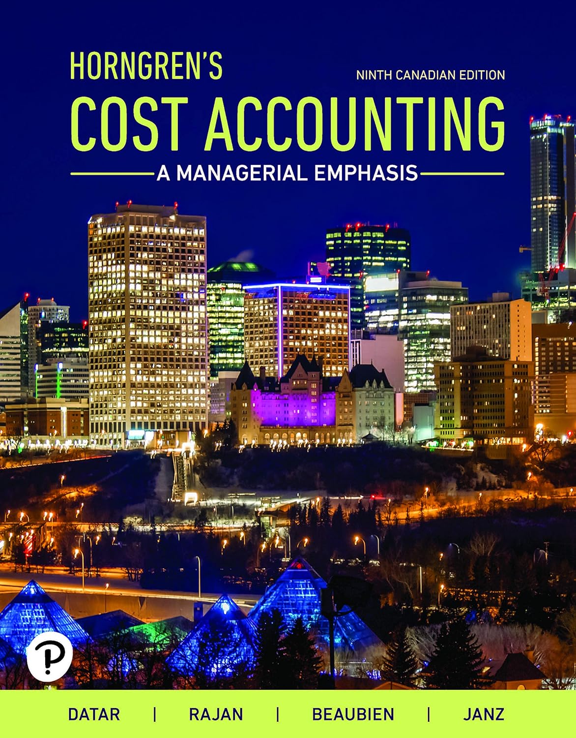 Horngren's Cost Accounting A Managerial Emphasis, 9th Canadian Edition