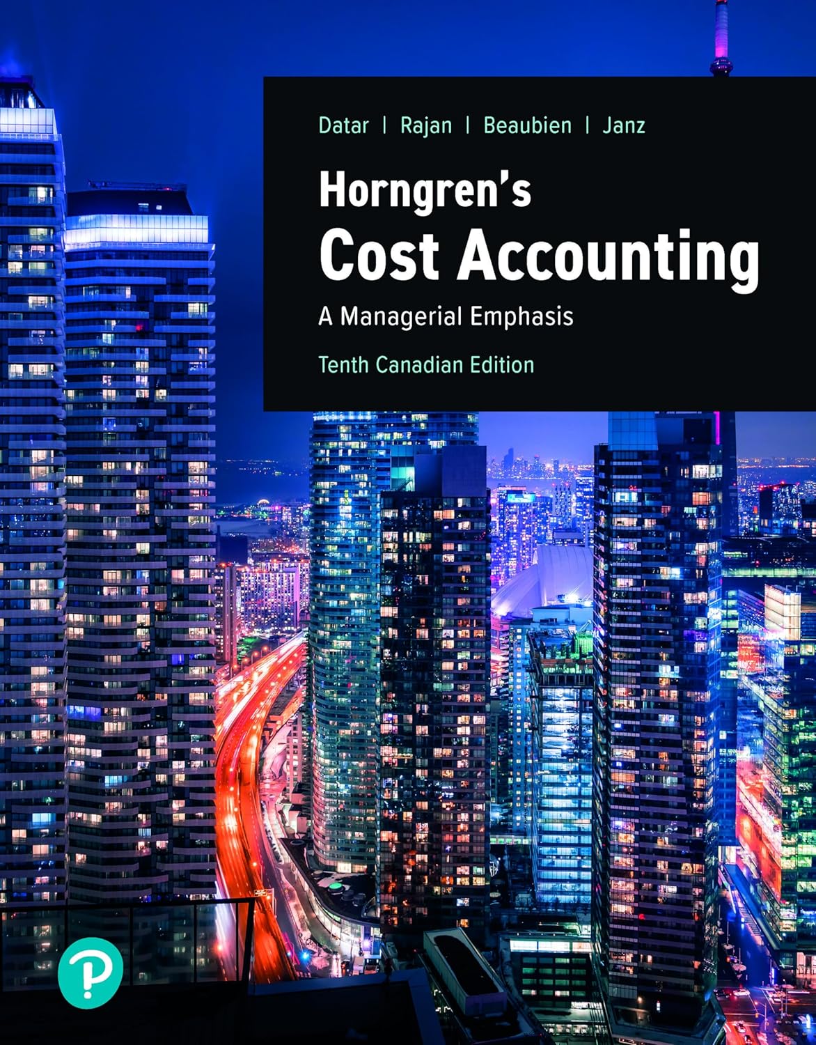 Horngren's Cost Accounting, Canadian Edition, 10th Edition