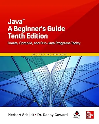 Java A Beginner's Guide, Tenth Edition (10th Edition)