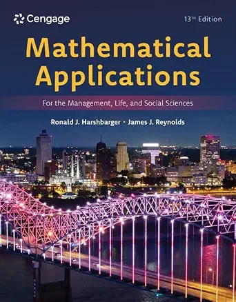 Mathematical Applications for the Management, Life, and Social Sciences, 13th Edition