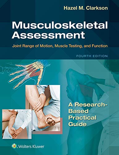 Musculoskeletal Assessment Joint Range of Motion, Muscle Testing, and Function (Lippincott Connect), 4th edition