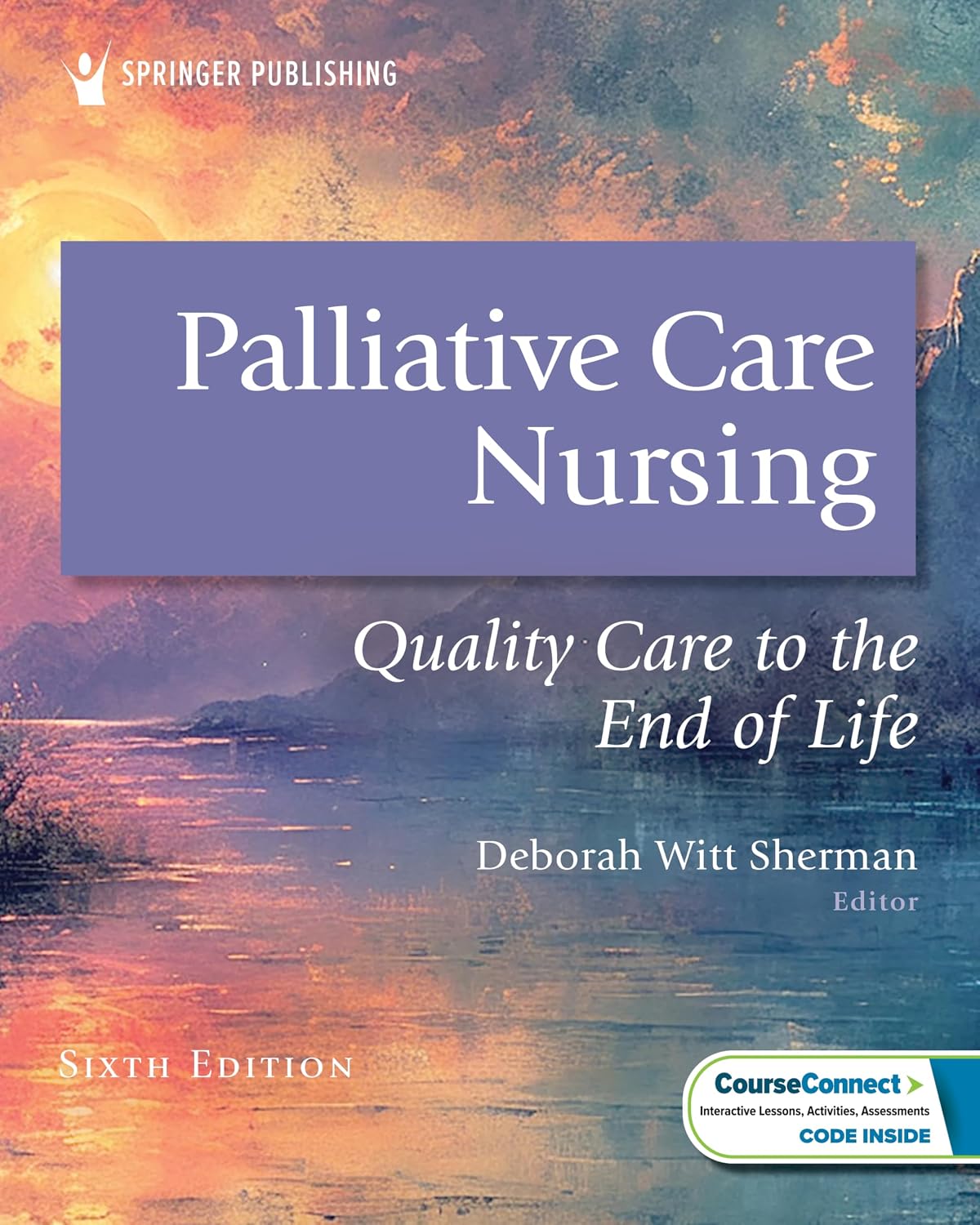 Palliative Care Nursing Quality Care to the End of Life
