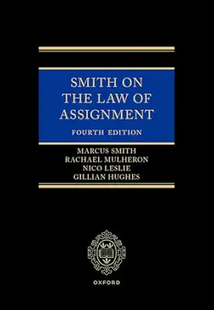 Smith on the Law of Assignment, 4th Edition