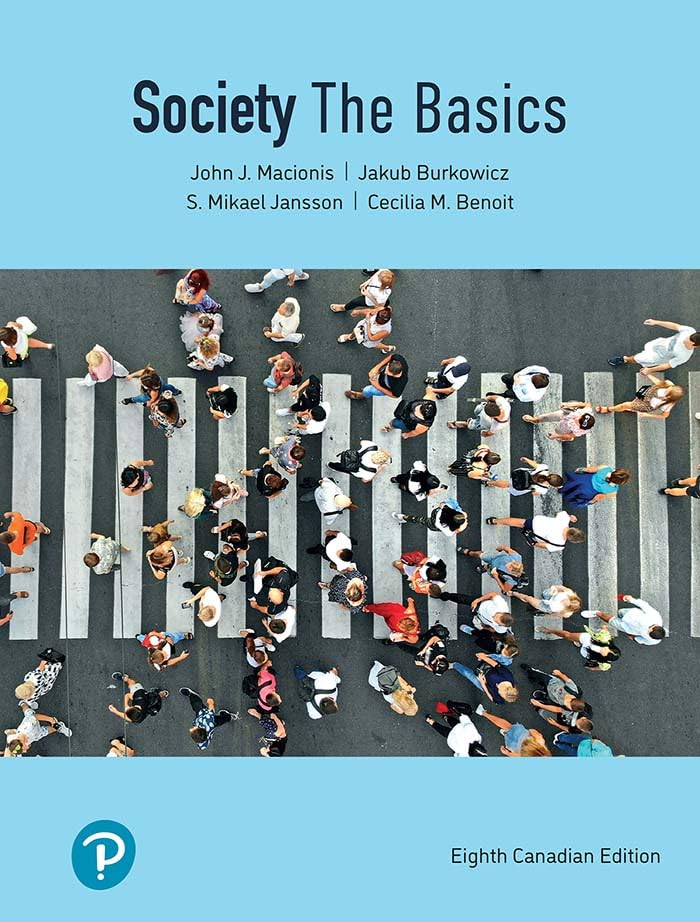 Society The Basics, Canadian Edition, 8th Edition